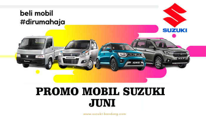 Promo Mobil Suzuki Bandung Juni 2020